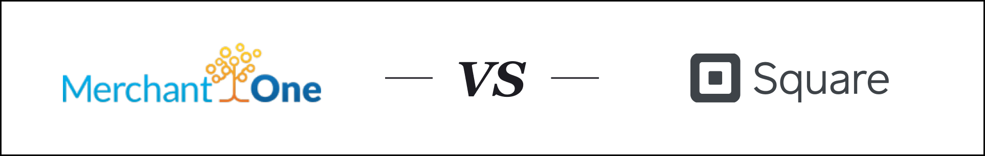 Merchant One vs. Square